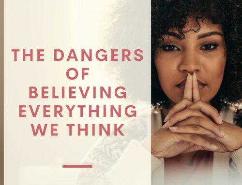 BBB Podcast Episode 16: The Dangers of Believing Everything We Think