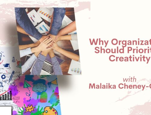 BBB Podcast Episode 19: Why Organizations Should Prioritize Creativity with Malaika Cheney-Coker