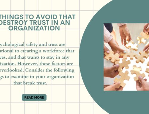 5 Things to Avoid that Destroy Trust in an Organization