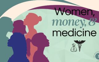 Financial Mindset and Smart Strategies for Women in Medicine with Ashaunda Davis