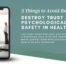 5 Things to Avoid that Destroy Trust and Psychological Safety in Healthcare